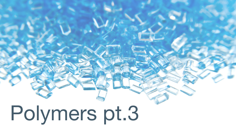 Polymers part 3